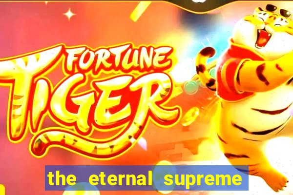 the eternal supreme 288 pt br